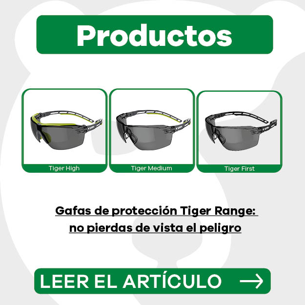 Gafas de protección TIGER : no pierda de vista el peligro